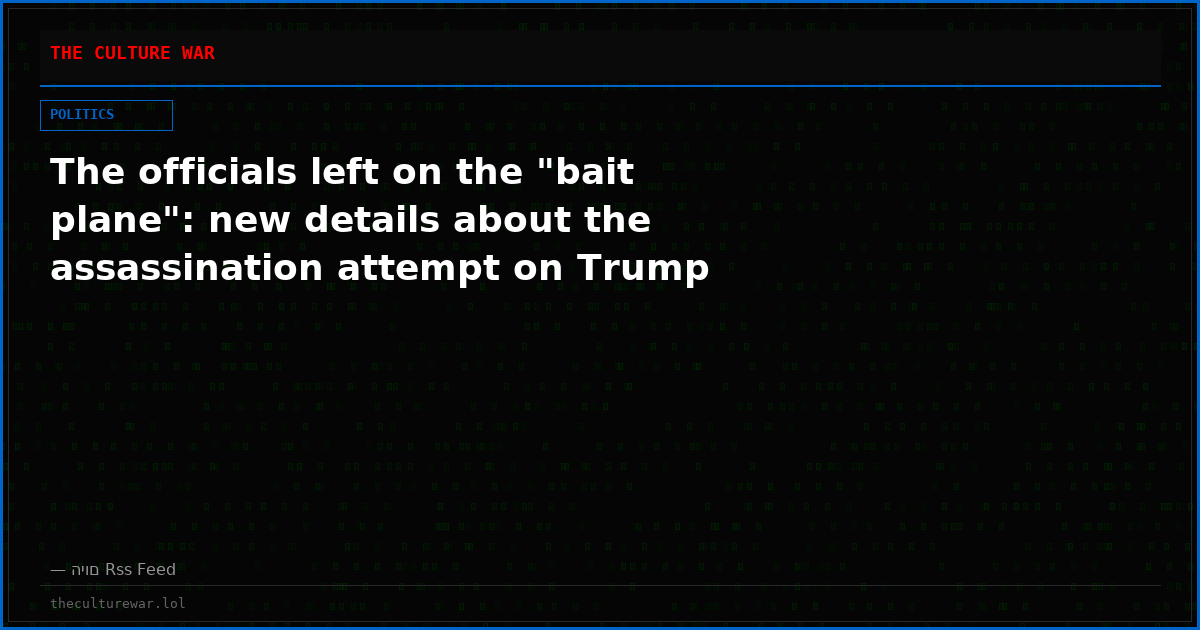 The officials left on the "bait plane": new details about the assassination attempt on Trump
