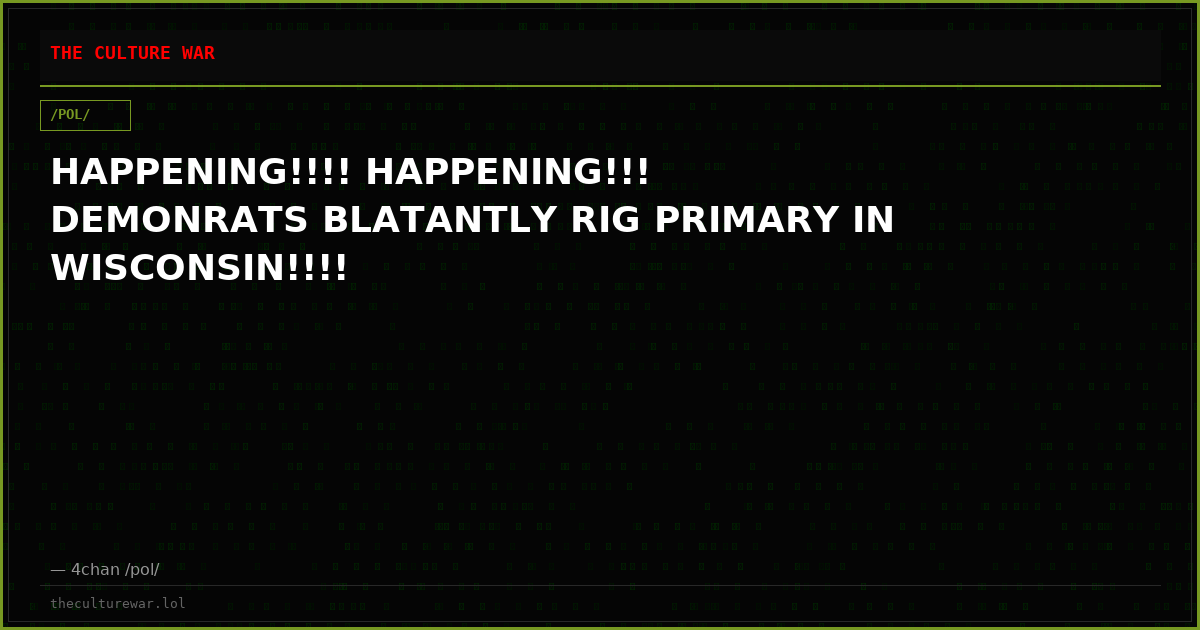 HAPPENING!!!! HAPPENING!!! DEMONRATS BLATANTLY RIG PRIMARY IN WISCONSIN!!!!