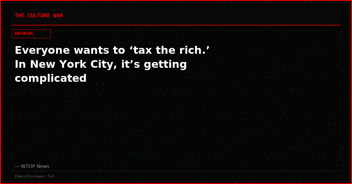 Everyone wants to ‘tax the rich.’ In New York City, it’s getting complicated
