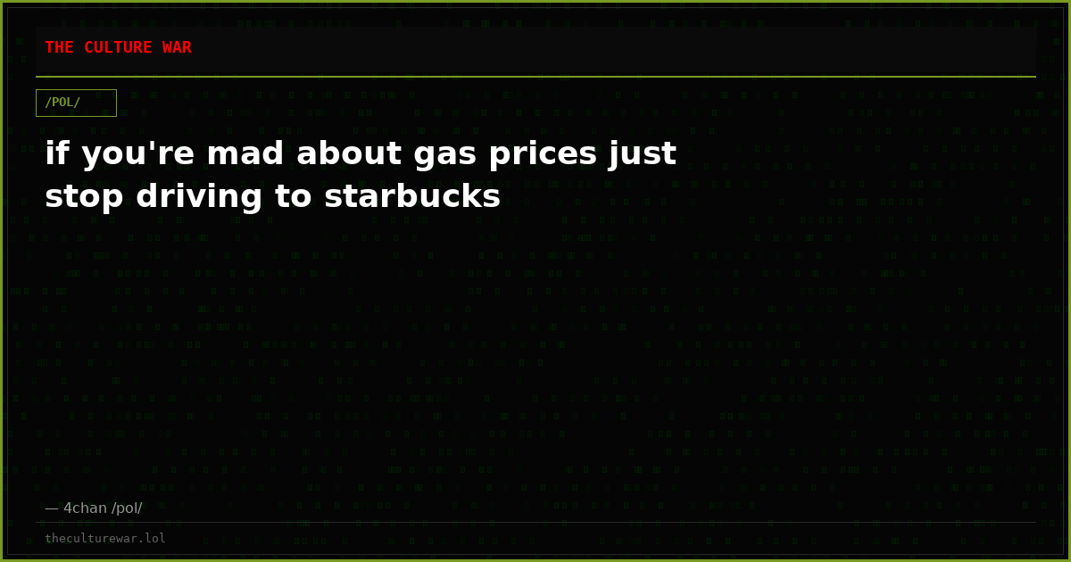 if you're mad about gas prices just stop driving to starbucks