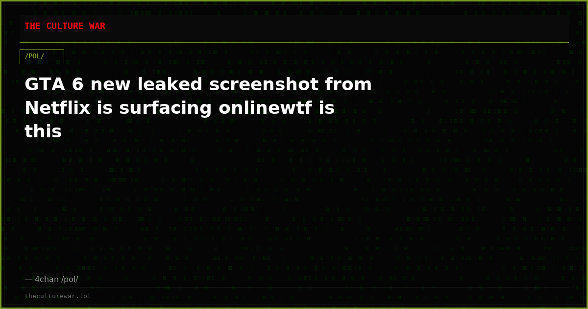 GTA 6 new leaked screenshot from Netflix is surfacing onlinewtf is this