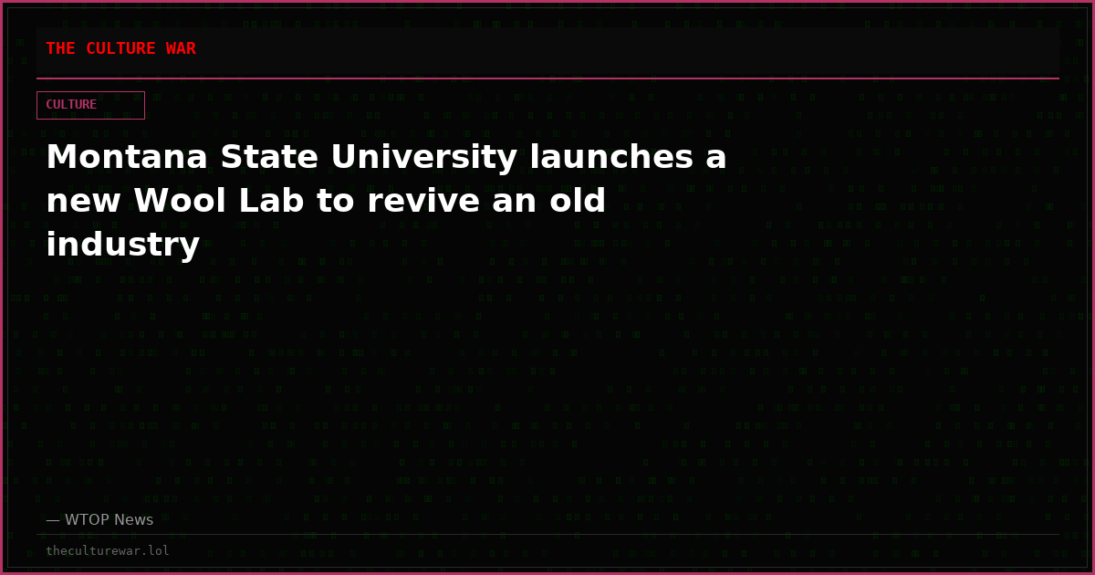 Montana State University launches a new Wool Lab to revive an old industry