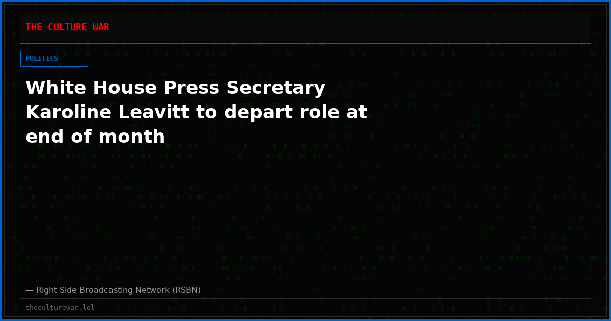 White House Press Secretary Karoline Leavitt to depart role at end of month
