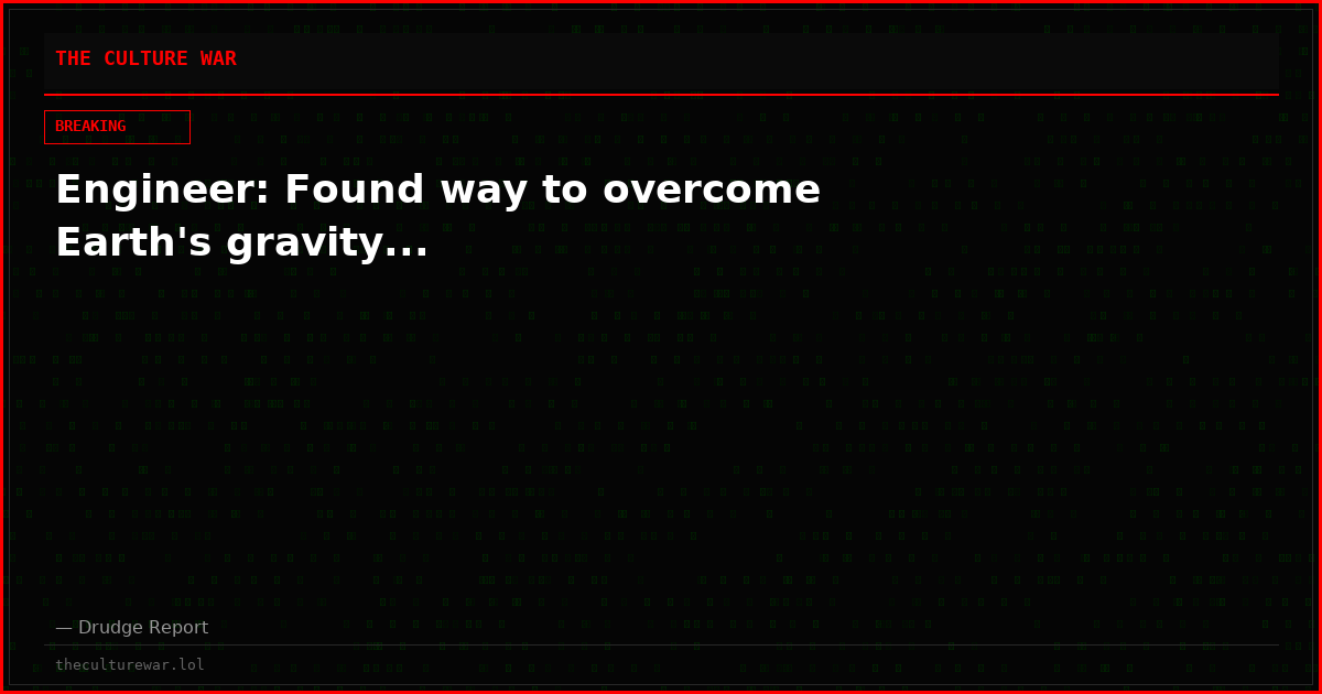 Engineer: Found way to overcome Earth's gravity...