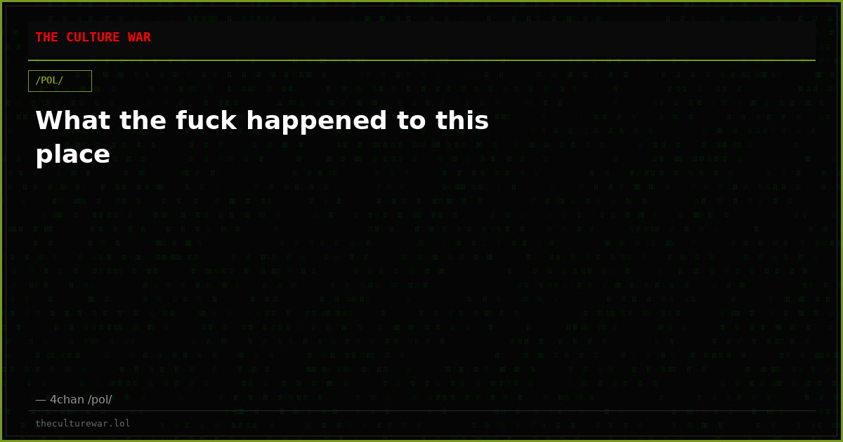 What the fuck happened to this place