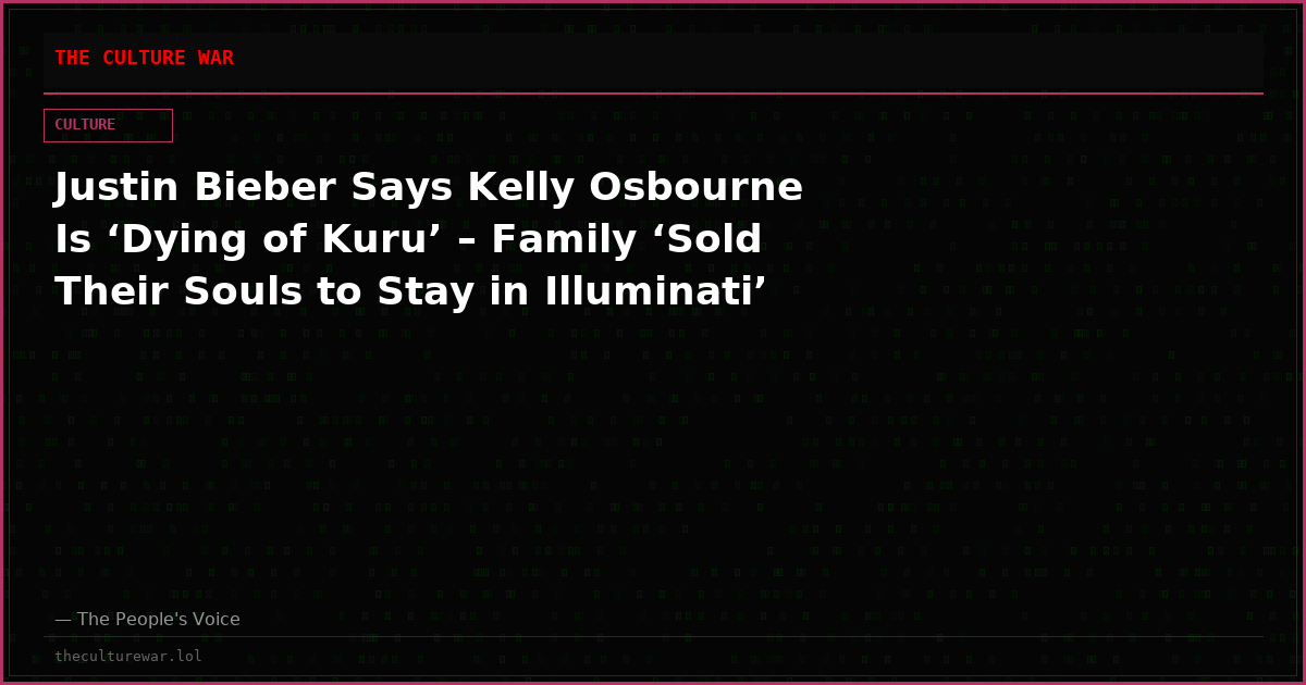 Justin Bieber Says Kelly Osbourne Is ‘Dying of Kuru’ – Family ‘Sold Their Souls to Stay in Illuminati’