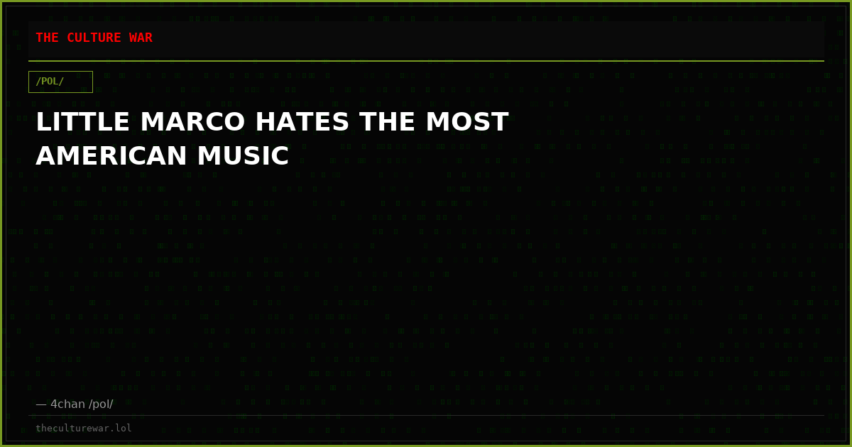 LITTLE MARCO HATES THE MOST AMERICAN MUSIC
