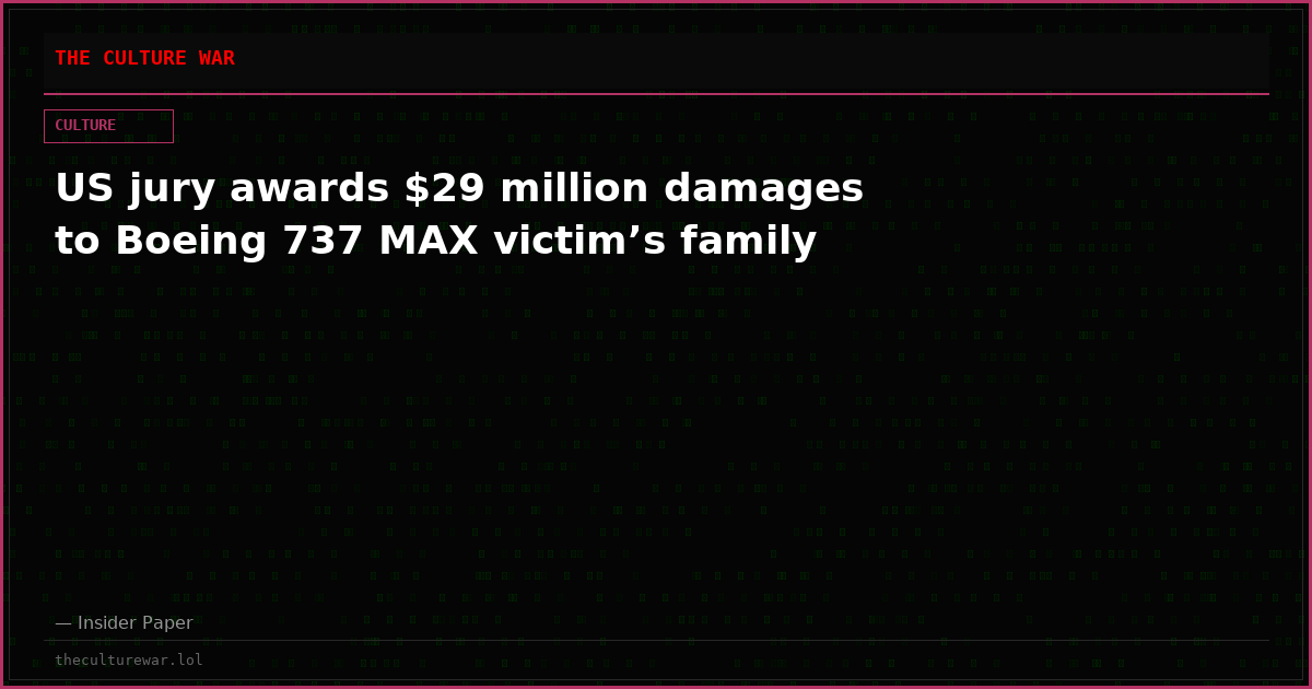 US jury awards $29 million damages to Boeing 737 MAX victim’s family