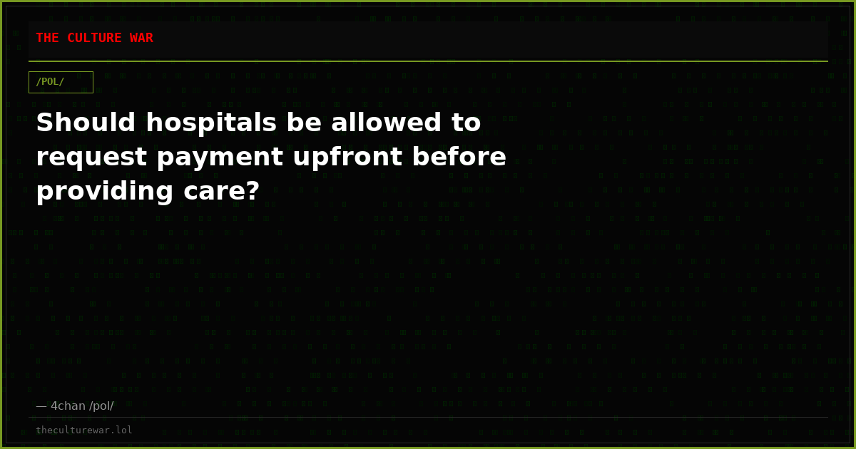 Should hospitals be allowed to request payment upfront before providing care?