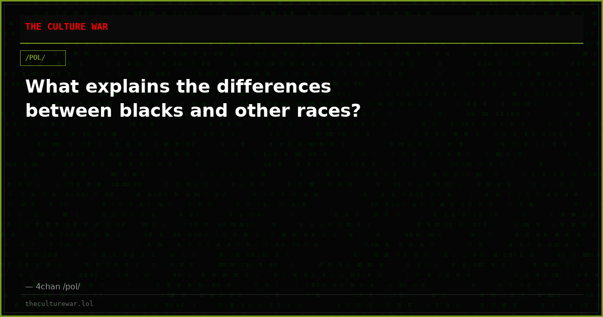 What explains the differences between blacks and other races?