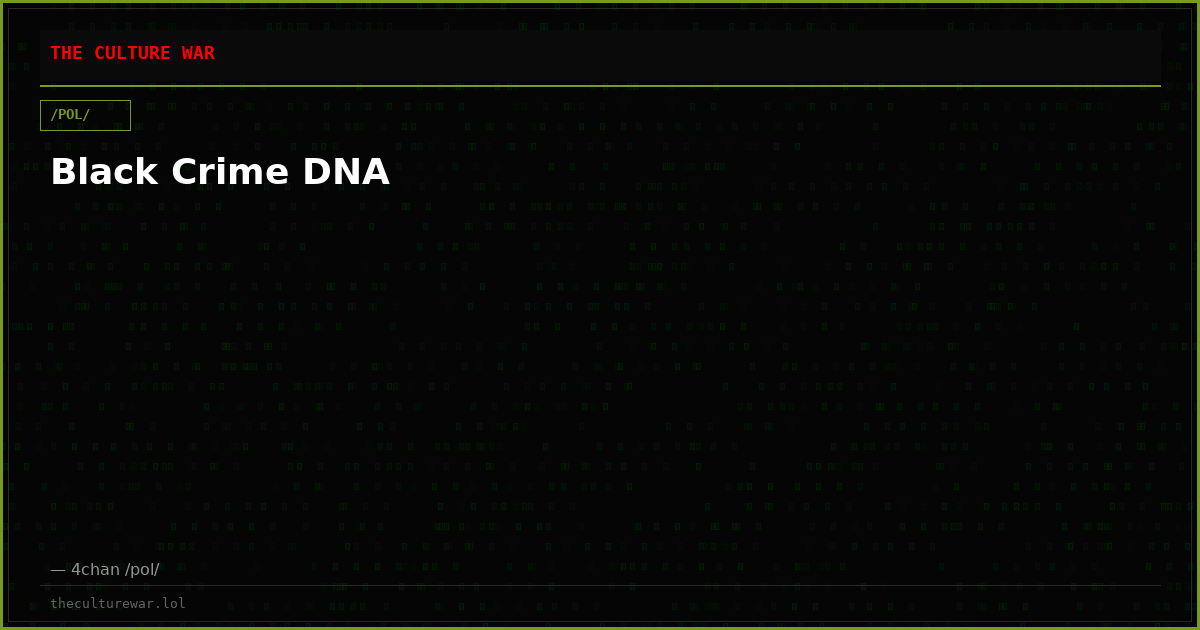 Black Crime DNA