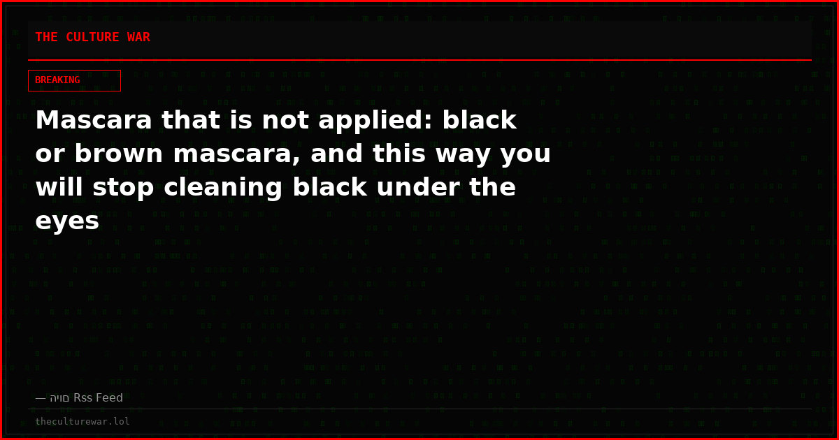 Mascara that is not applied: black or brown mascara, and this way you will stop cleaning black under the eyes