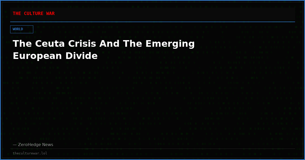 The Ceuta Crisis And The Emerging European Divide