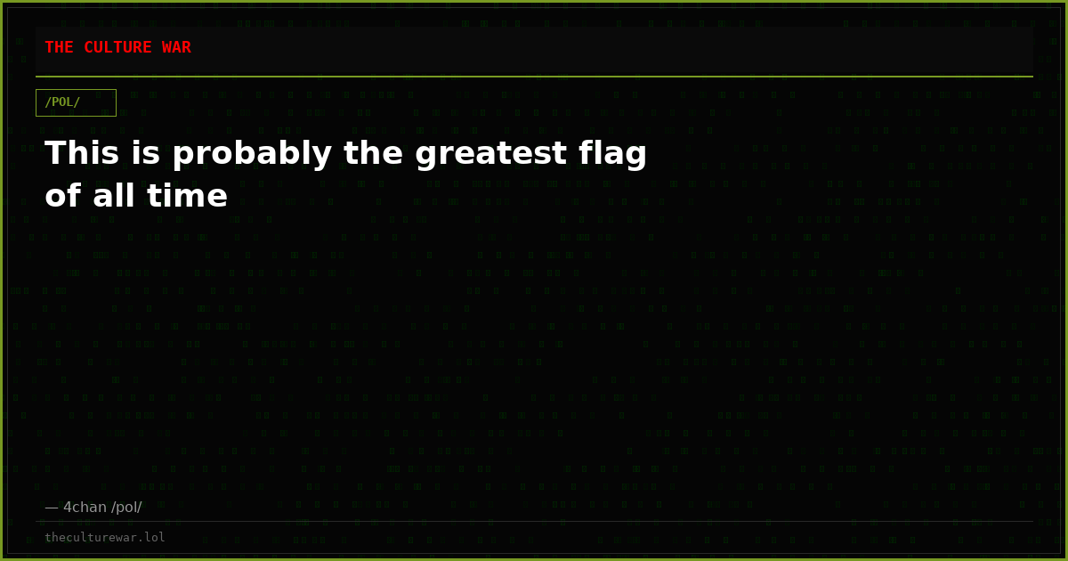 This is probably the greatest flag of all time