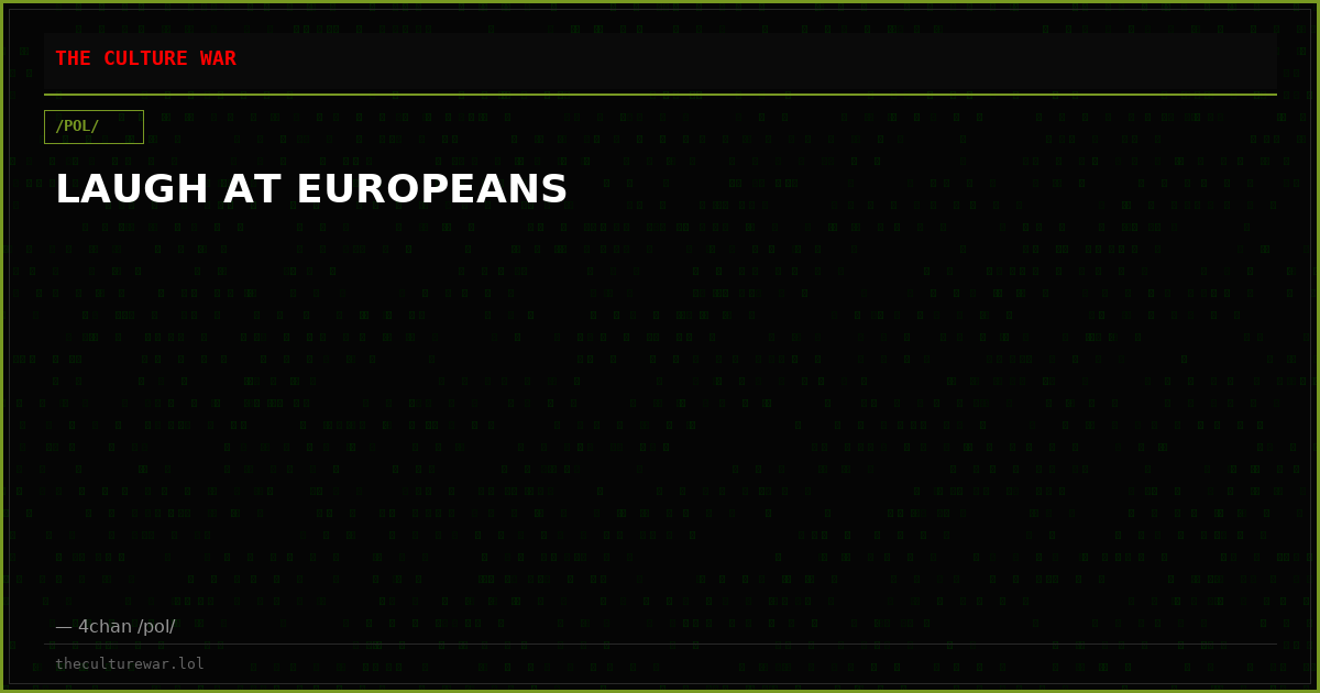 LAUGH AT EUROPEANS