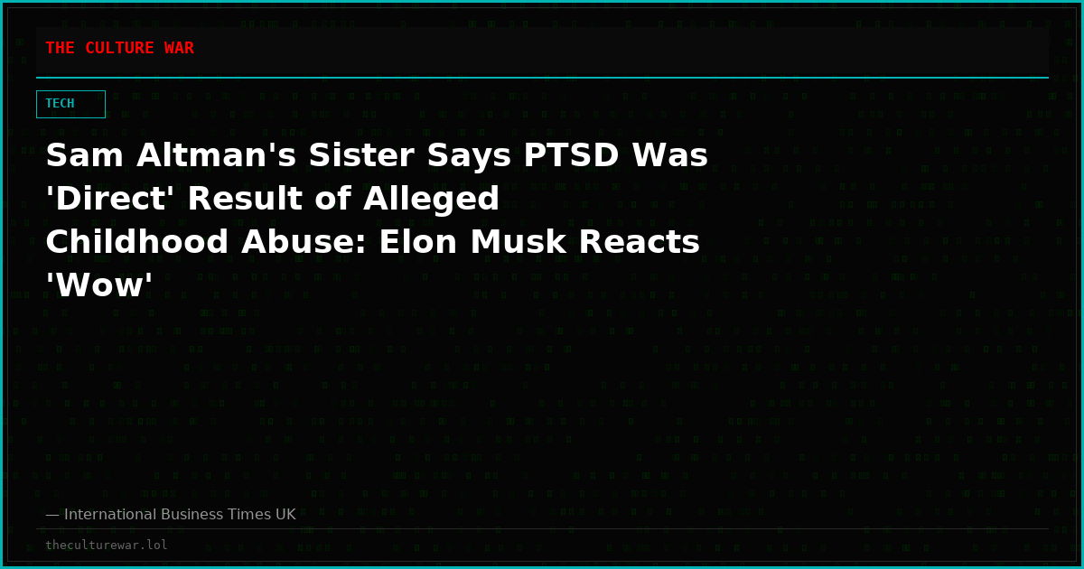 Sam Altman's Sister Says PTSD Was 'Direct' Result of Alleged Childhood Abuse: Elon Musk Reacts 'Wow'