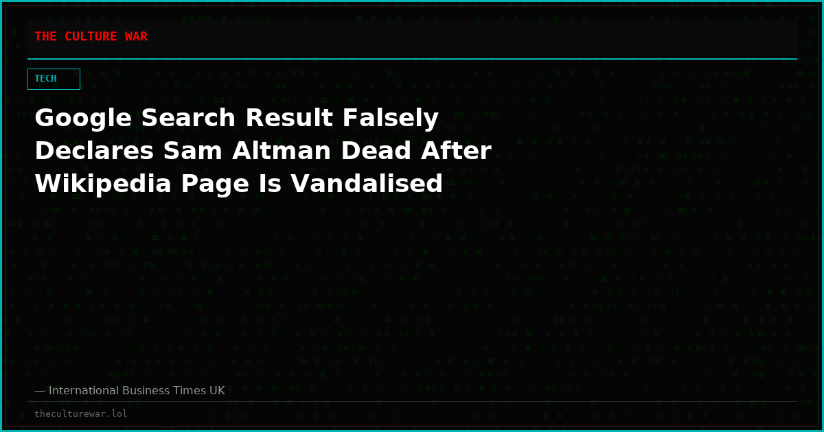Google Search Result Falsely Declares Sam Altman Dead After Wikipedia Page Is Vandalised