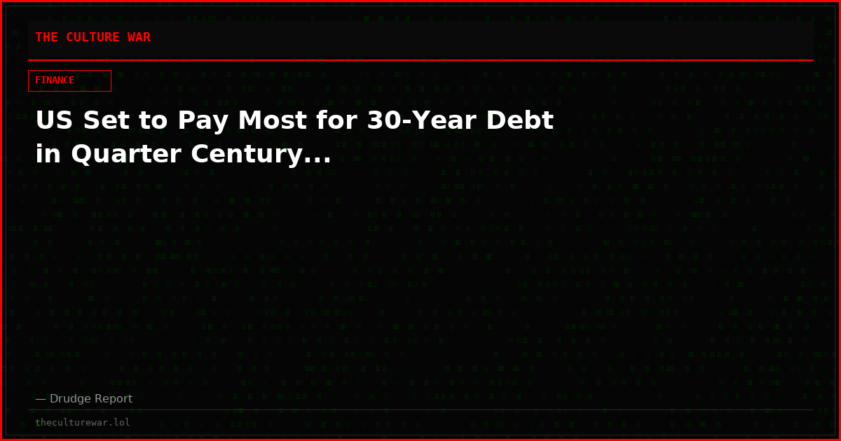 US Set to Pay Most for 30-Year Debt in Quarter Century...