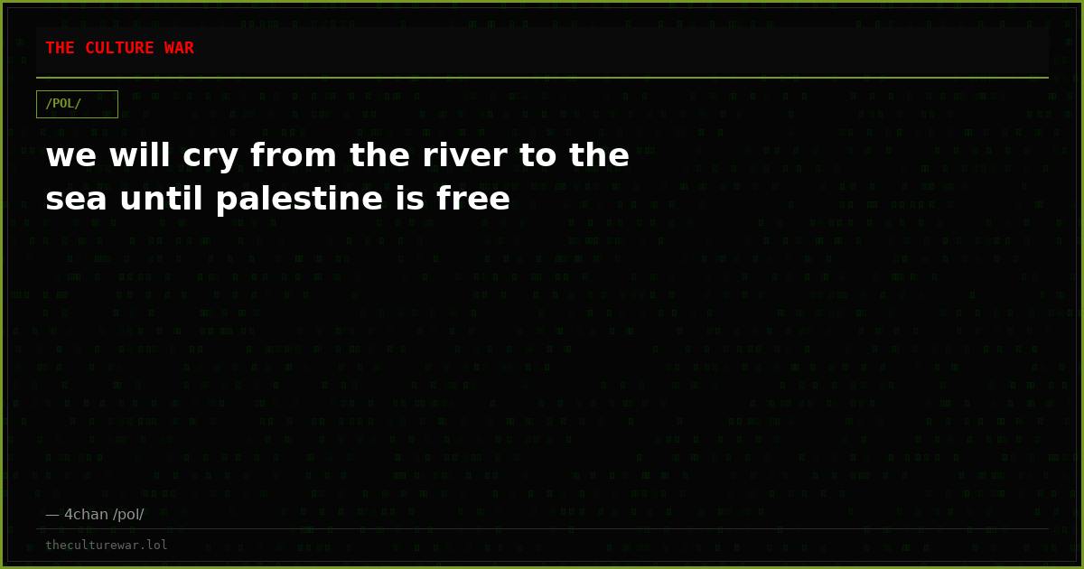 we will cry from the river to the sea until palestine is free