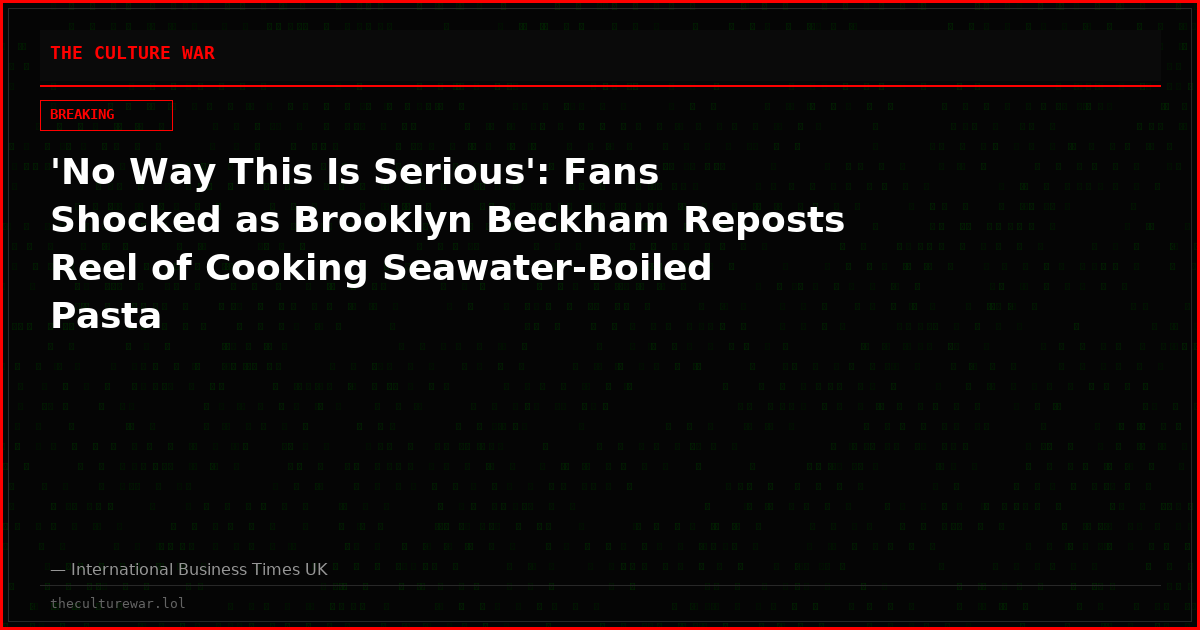 'No Way This Is Serious': Fans Shocked as Brooklyn Beckham Reposts Reel of Cooking Seawater-Boiled Pasta