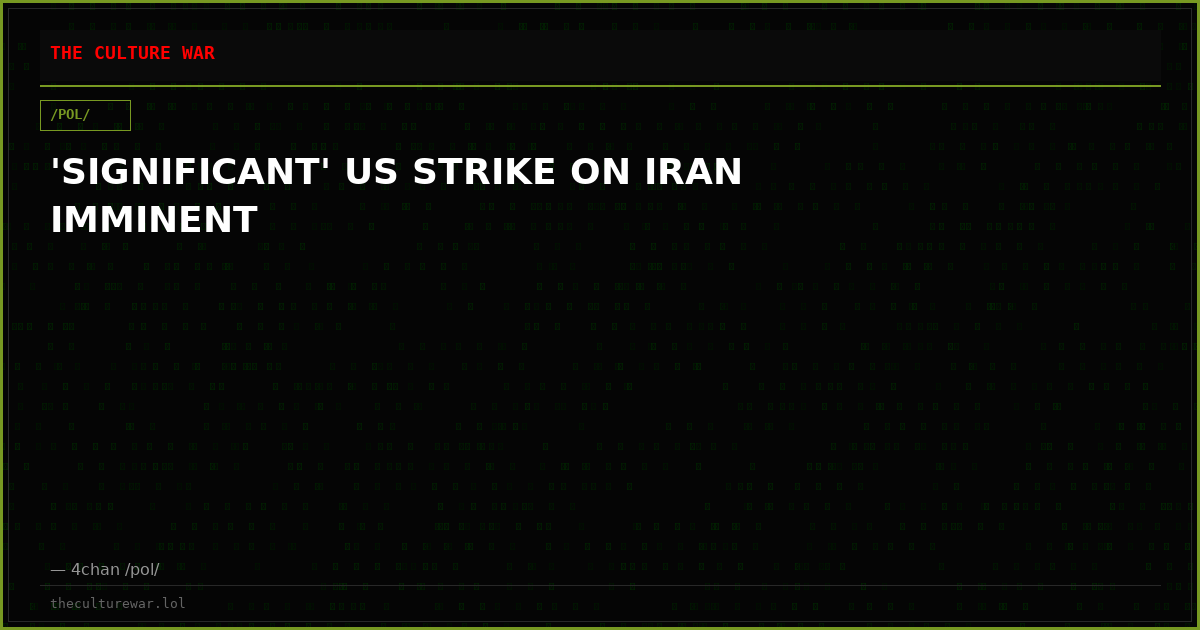 'SIGNIFICANT' US STRIKE ON IRAN IMMINENT