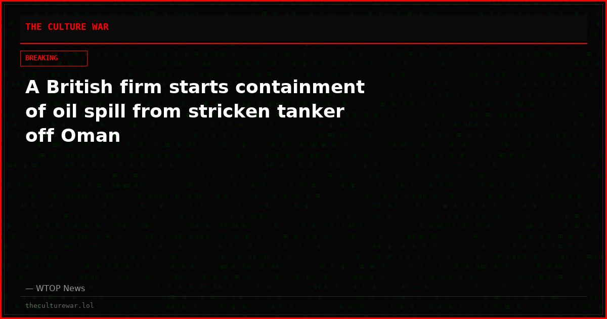 A British firm starts containment of oil spill from stricken tanker off Oman