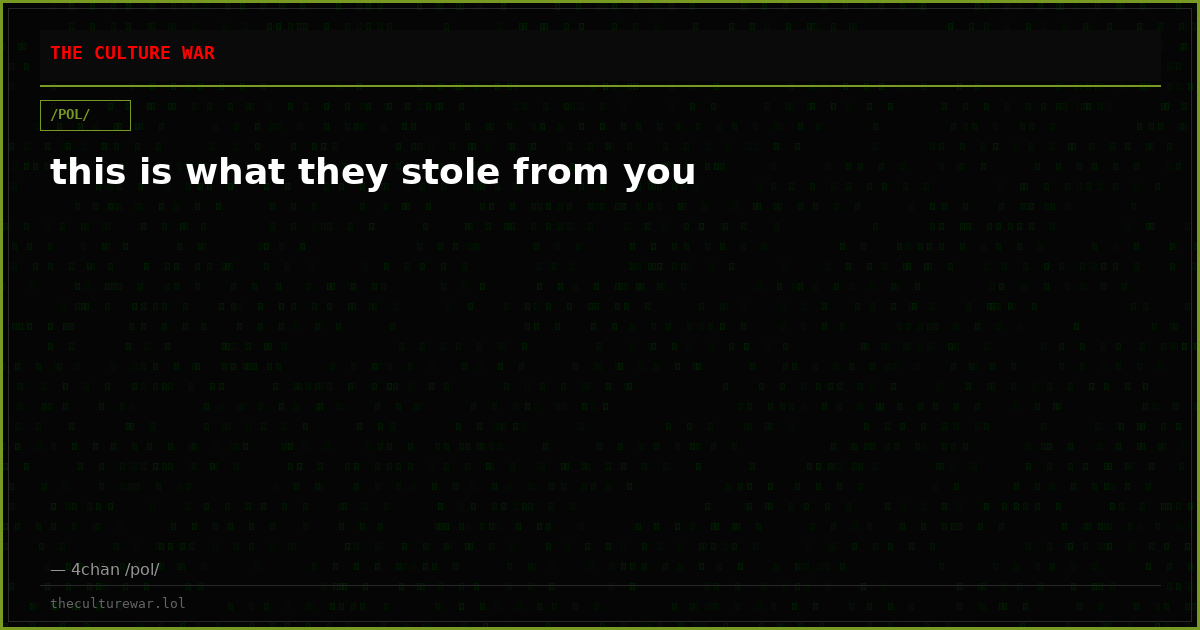 this is what they stole from you