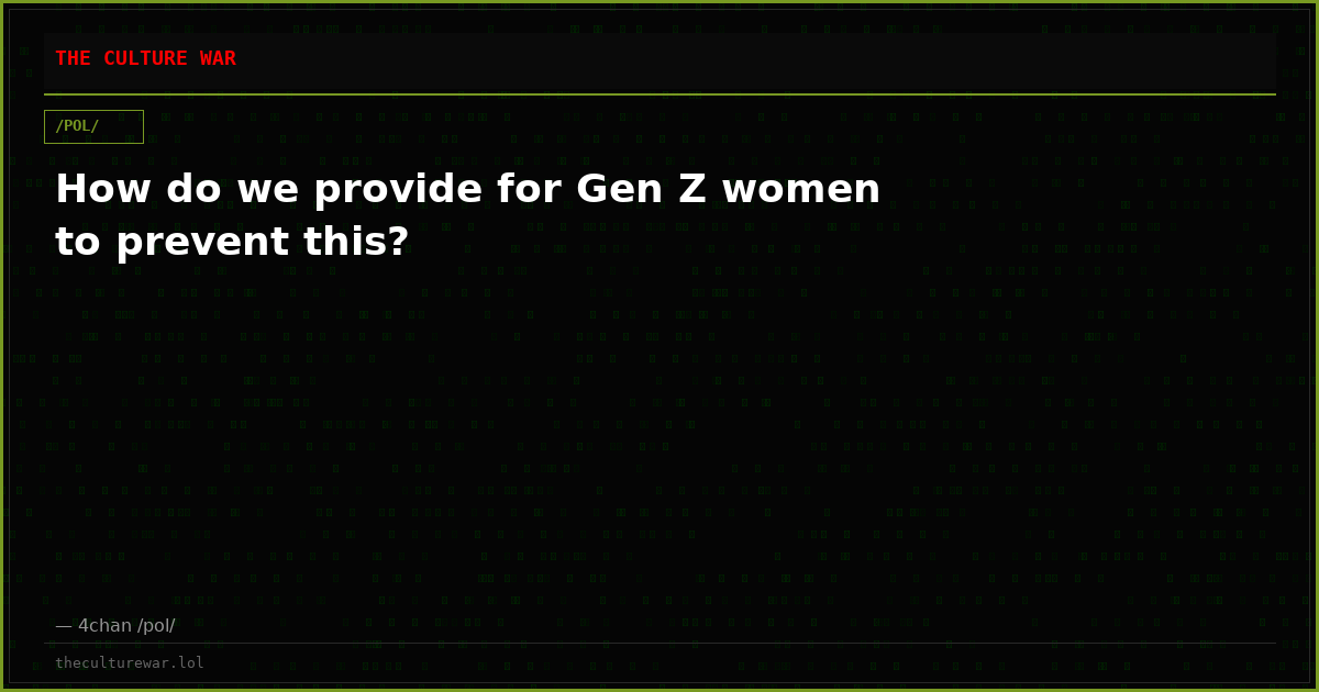 How do we provide for Gen Z women to prevent this?