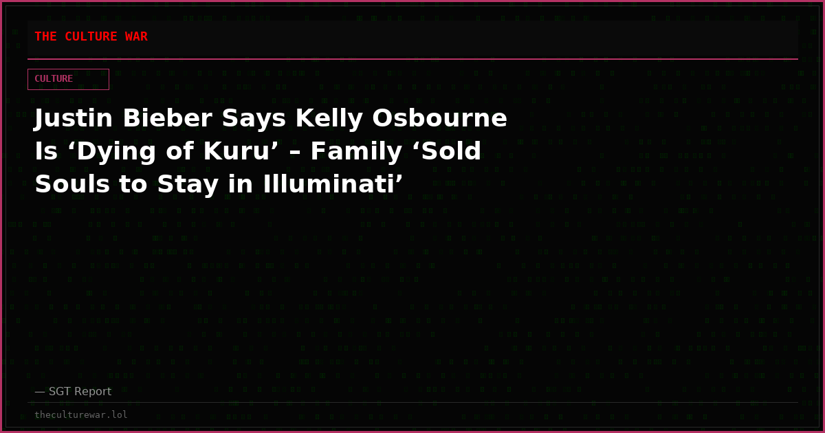 Justin Bieber Says Kelly Osbourne Is ‘Dying of Kuru’ – Family ‘Sold Souls to Stay in Illuminati’
