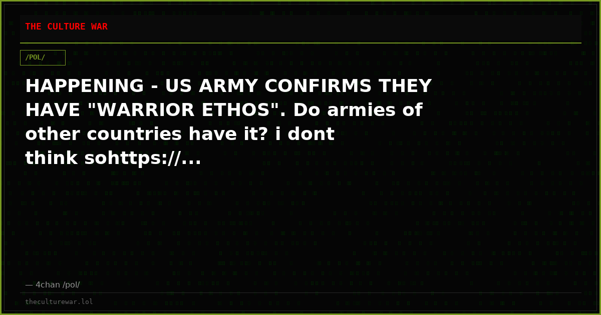 HAPPENING - US ARMY CONFIRMS THEY HAVE "WARRIOR ETHOS". Do armies of other countries have it? i dont think sohttps://...