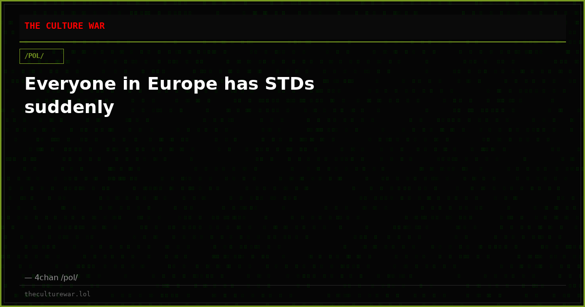 Everyone in Europe has STDs suddenly