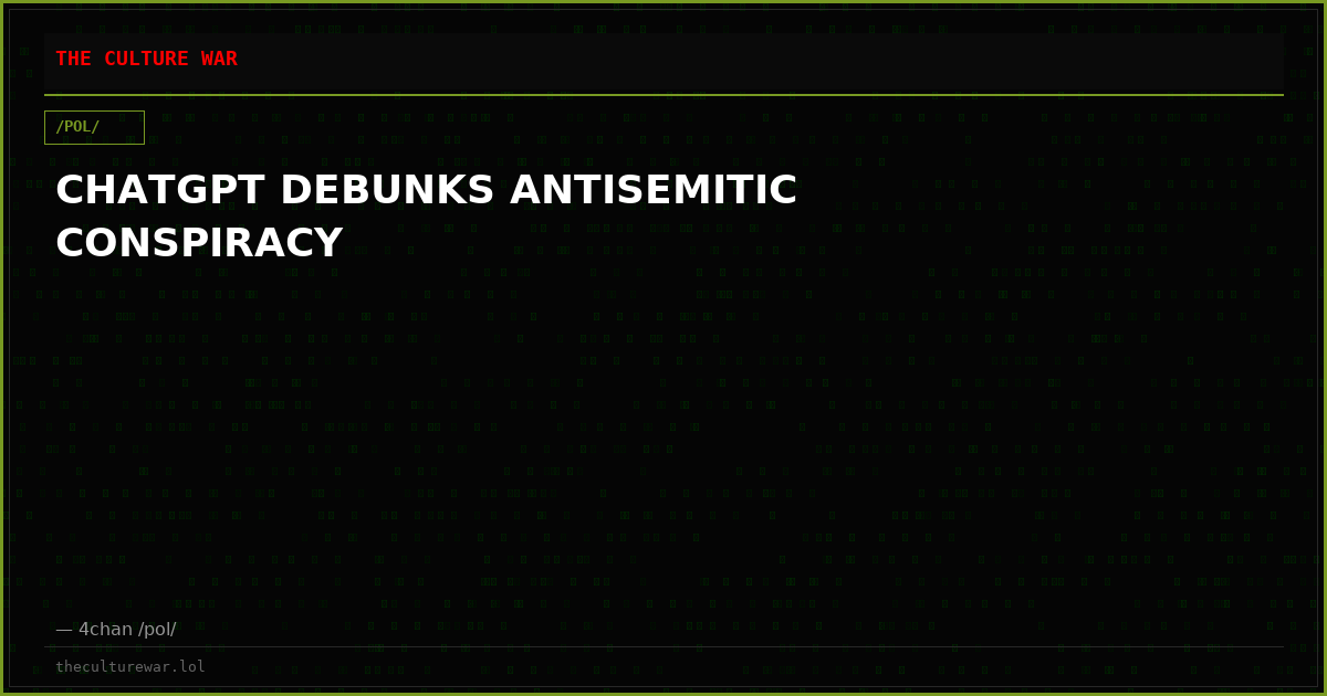 CHATGPT DEBUNKS ANTISEMITIC CONSPIRACY