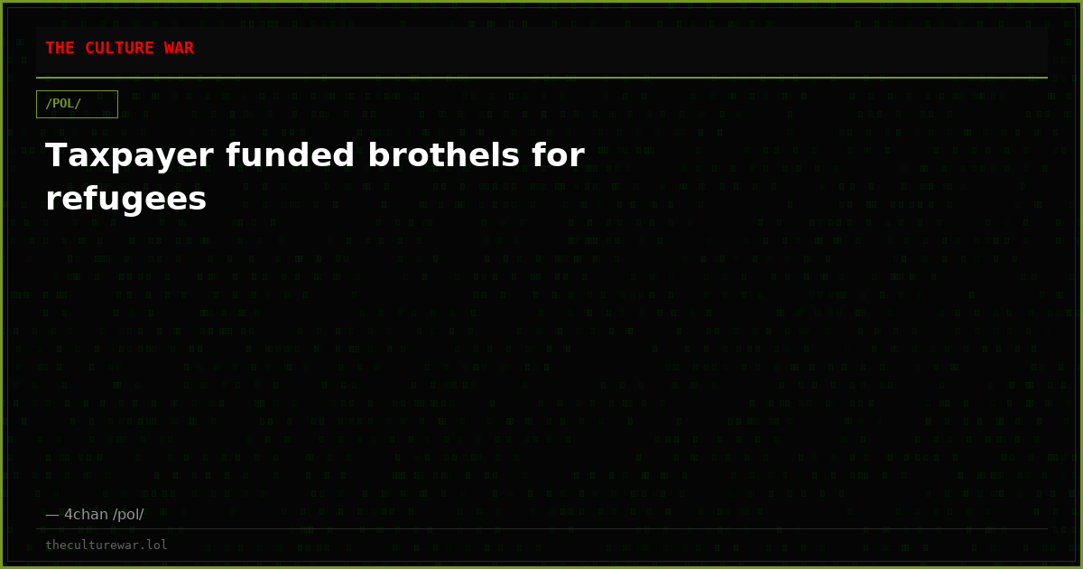 Taxpayer funded brothels for refugees