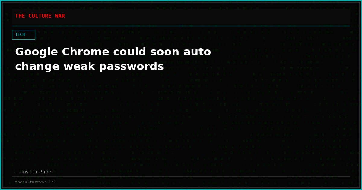 Google Chrome could soon auto change weak passwords