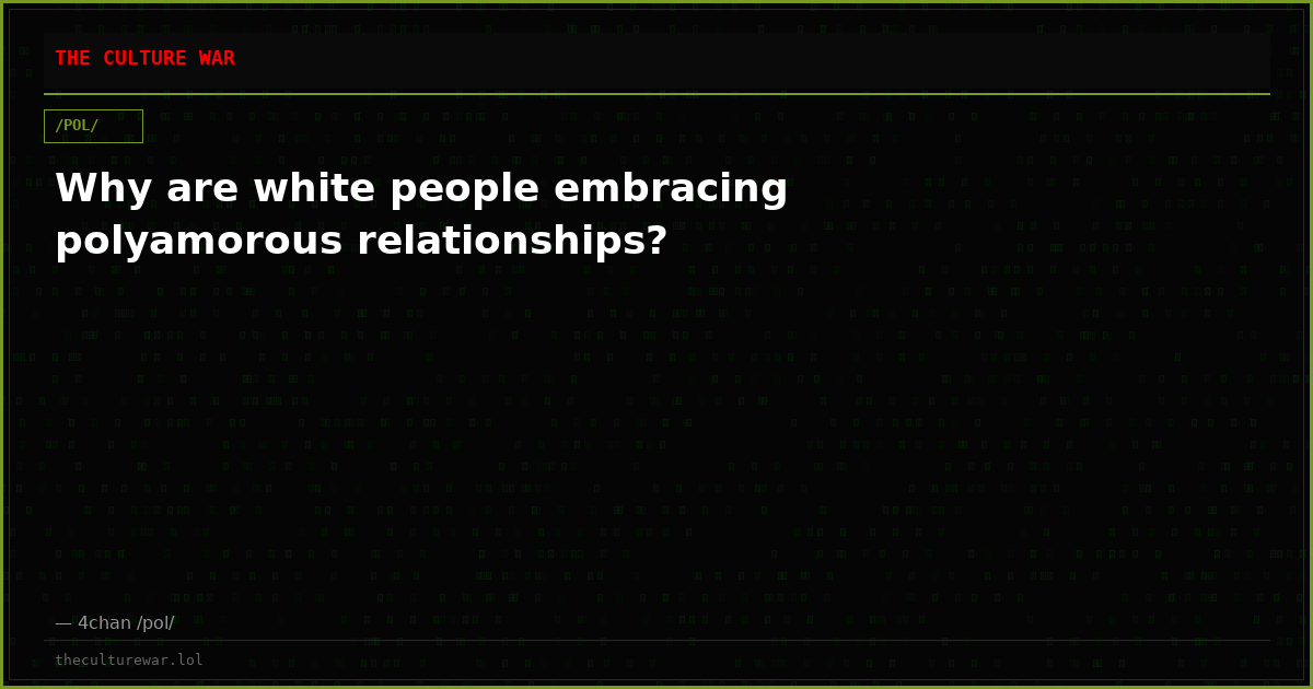 Why are white people embracing polyamorous relationships?