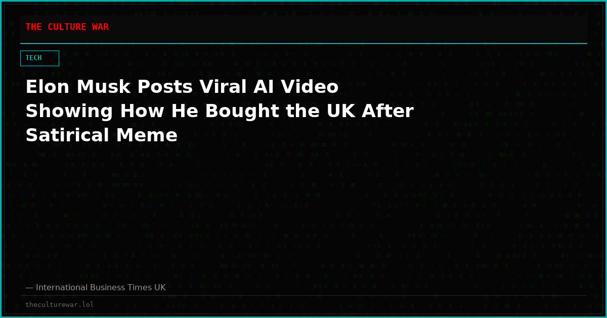 Elon Musk Posts Viral AI Video Showing How He Bought the UK After Satirical Meme