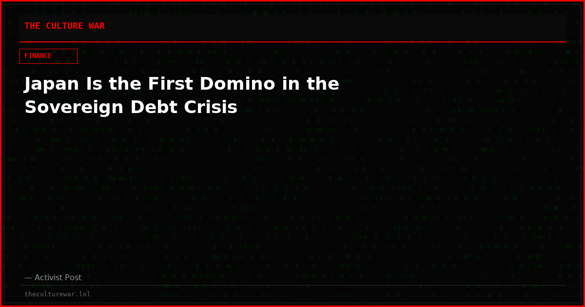 Japan Is the First Domino in the Sovereign Debt Crisis