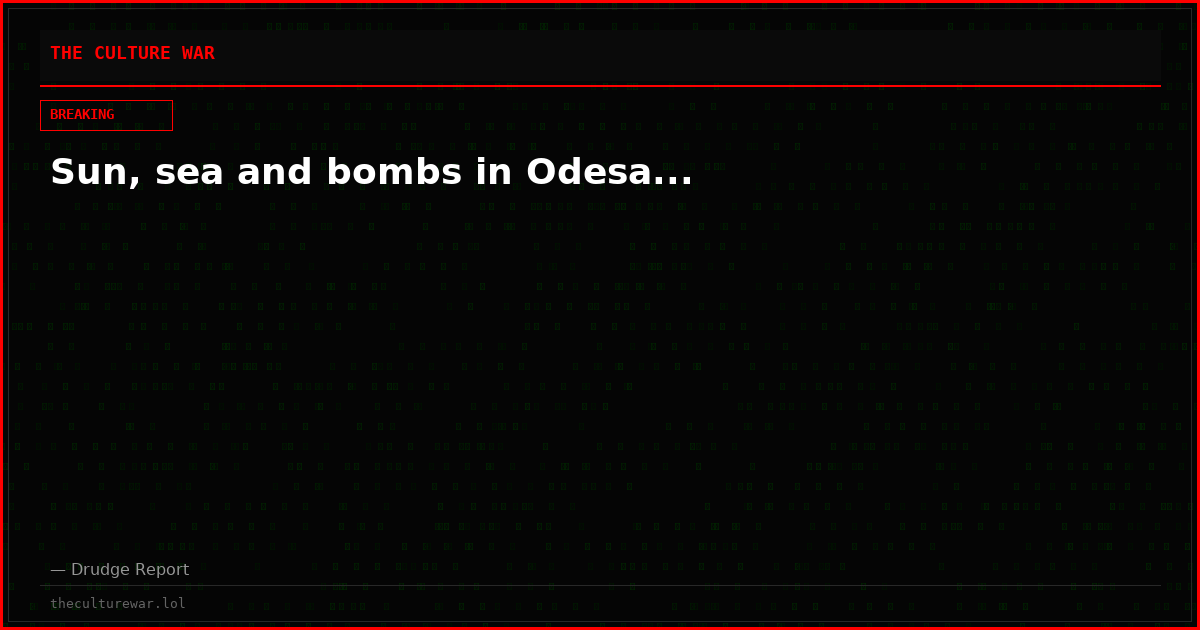 Sun, sea and bombs in Odesa...