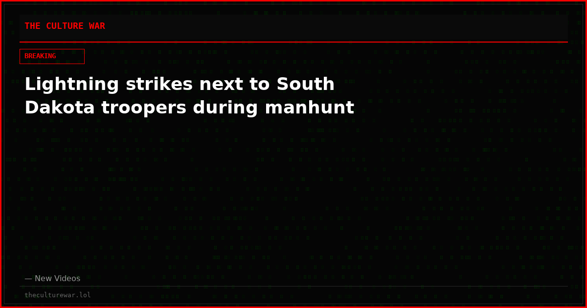 Lightning strikes next to South Dakota troopers during manhunt