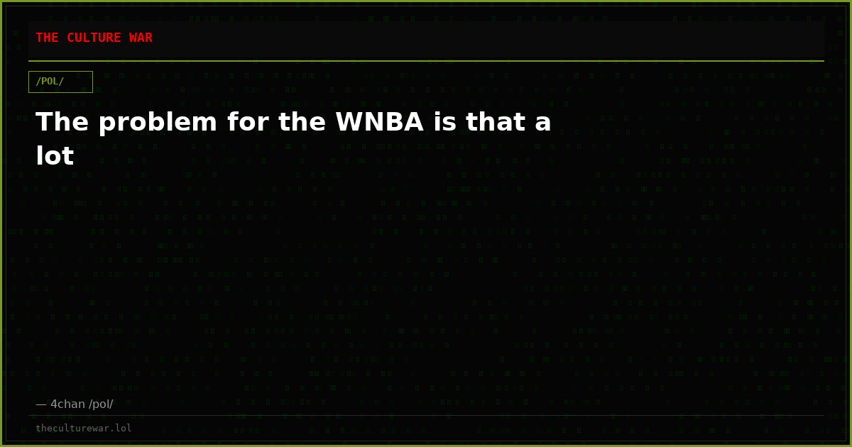 The problem for the WNBA is that a lot