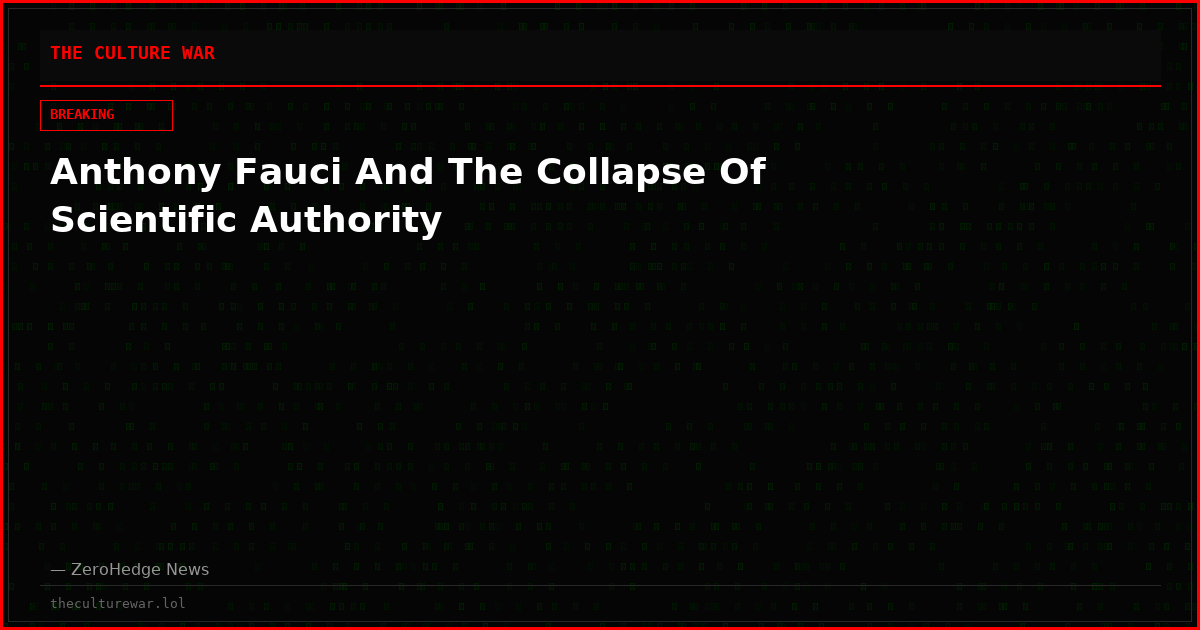 Anthony Fauci And The Collapse Of Scientific Authority