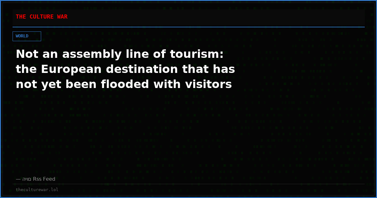 Not an assembly line of tourism: the European destination that has not yet been flooded with visitors