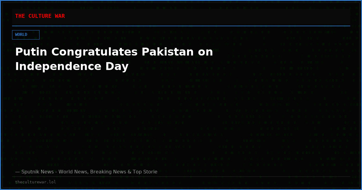 Putin Congratulates Pakistan on Independence Day