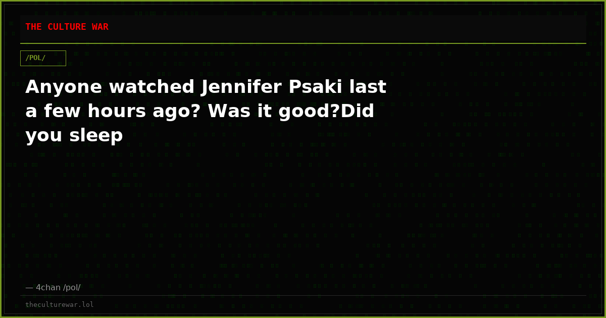 Anyone watched Jennifer Psaki last a few hours ago? Was it good?Did you sleep