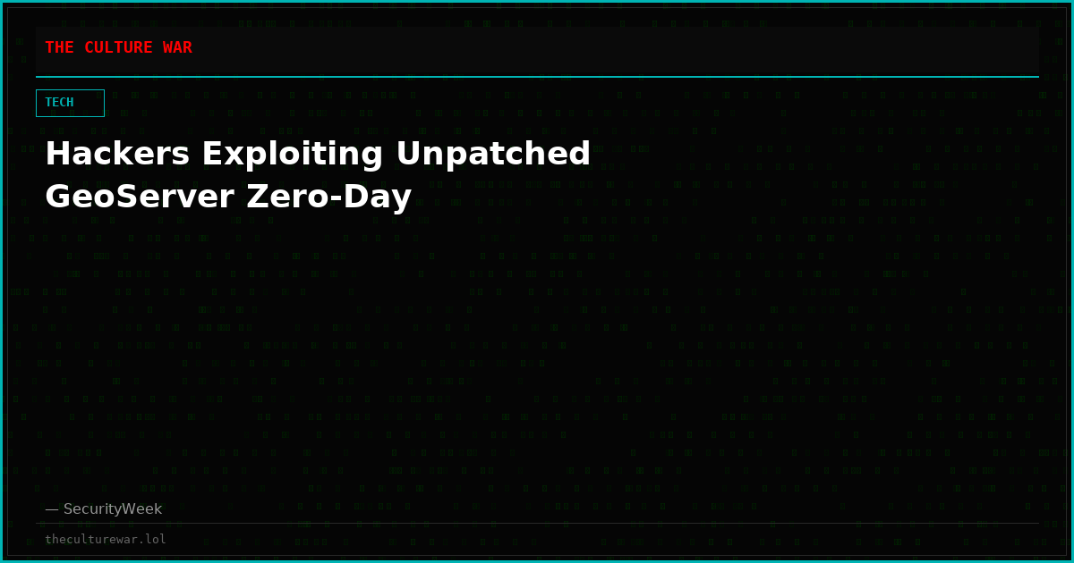 Hackers Exploiting Unpatched GeoServer Zero-Day