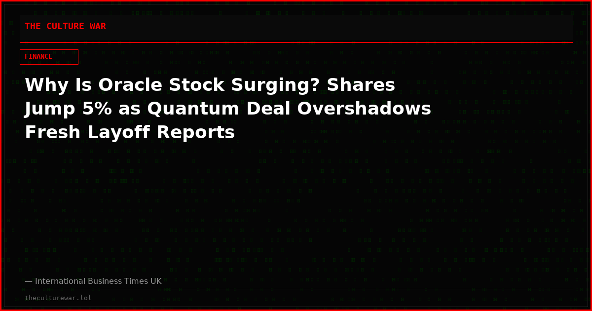 Why Is Oracle Stock Surging? Shares Jump 5% as Quantum Deal Overshadows Fresh Layoff Reports