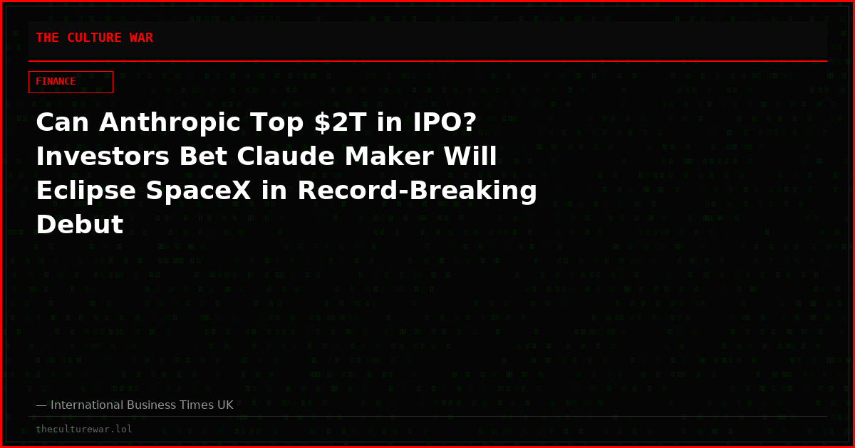 Can Anthropic Top $2T in IPO? Investors Bet Claude Maker Will Eclipse SpaceX in Record-Breaking Debut