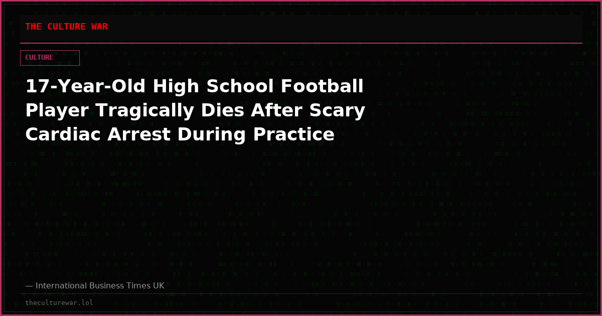17-Year-Old High School Football Player Tragically Dies After Scary Cardiac Arrest During Practice