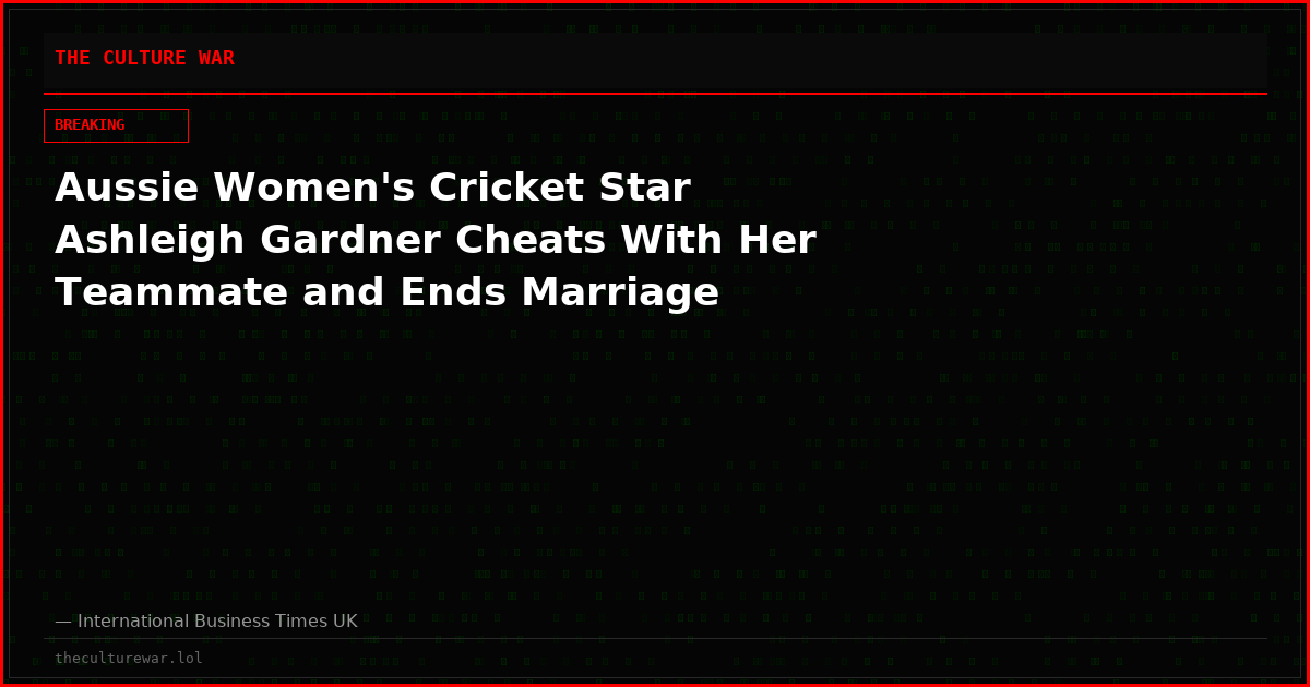 Aussie Women's Cricket Star Ashleigh Gardner Cheats With Her Teammate and Ends Marriage