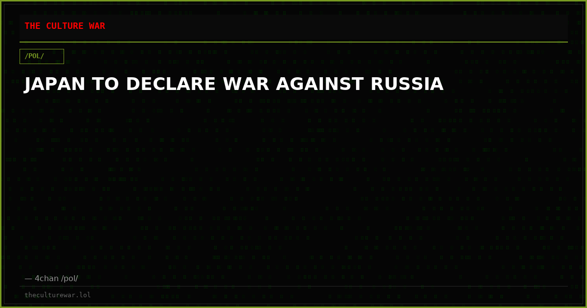 JAPAN TO DECLARE WAR AGAINST RUSSIA